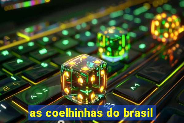 as coelhinhas do brasil